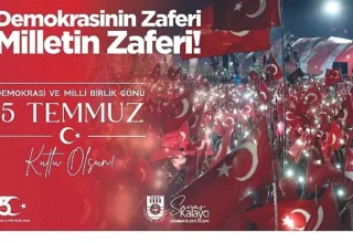Belediye Başkanı Savaş Kalaycı’nın 15 Temmuz Mesajı