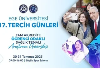Ege Üniversitesi 17. Tercih Günleri 30-31 Temmuz’da…