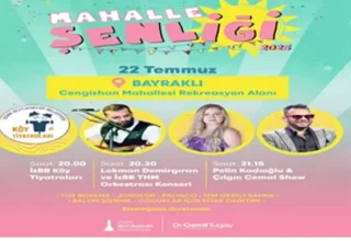Mahalle Şenliği başlıyor