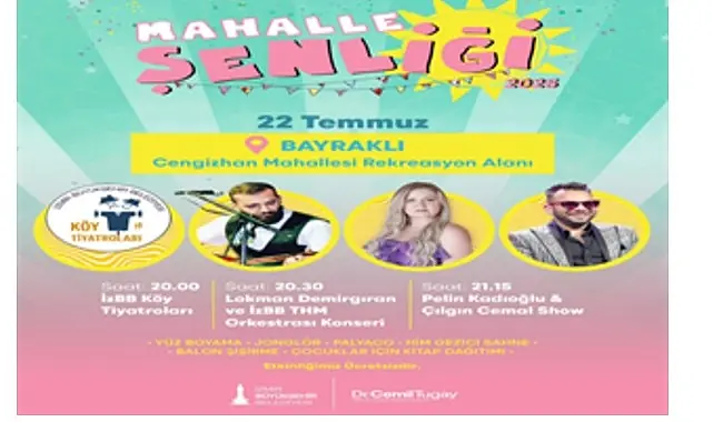Mahalle Şenliği başlıyor